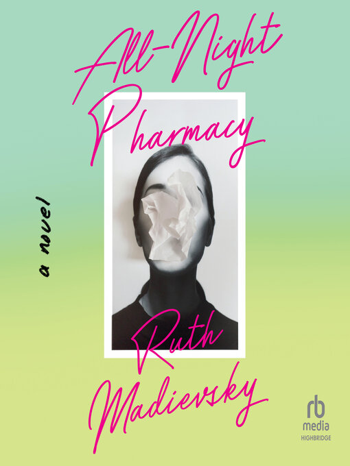 Title details for All-Night Pharmacy by Ruth Madievsky - Available